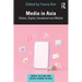 Media in Asia: Global, Digital, Gendered and Mobile