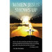 When Jesus Shows Up
