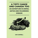 A Tippy Canoe and Canada Too - An Adventure in Animal Antics and Wilderness Wisdom