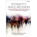 Ethnicity, Race, Religion: Identities and Ideologies in Early Jewish and Christian Texts, and in Modern Biblical Interpretation