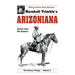 Arizoniana: Stories from Old Arizona!
