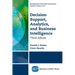Decision Support, Analytics, and Business Intelligence, Third Edition