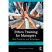 Ethics Training for Managers: Best Practices and Techniques