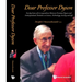 Dear Professor Dyson: Twenty Years of Correspondence Between Freeman Dyson and Undergraduate Students on Science, Technology, Society and Life
