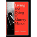 Living & Dying at Murray Manor