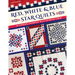 Red, White & Blue Star Quilts: 16 Striking Patriotic & 2-Color Patterns