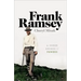 Frank Ramsey: A Sheer Excess of Powers