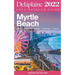 Myrtle Beach - The Delaplaine 2022 Long Weekend Guide