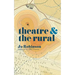 Theatre and the Rural
