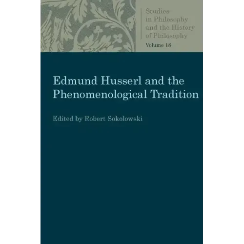 Edmund Husserl and the Phenomenological Tradition