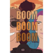 Boom, Boom, Boom