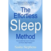 The Effortless Sleep Method: The Incredible New Cure for Insomnia and Chronic Sleep Problems