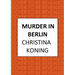 Murder in Berlin: The Thrilling Inter-War Mystery Series