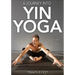 A Journey Into Yin Yoga