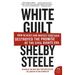 White Guilt: How Blacks and Whites Together Destroyed the Promise of the Civil Rights Era