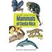 Pocket Guide to the Mammals of Costa Rica
