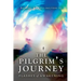 The Pilgrim's Journey: Flashes of Awakening