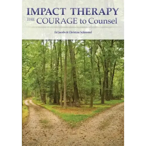 Impact Therapy: The Courage to Counsel