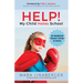 Help! My Child Hates School: An Awakened Parent's Guide to Action