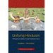 Unifying Hinduism: Philosophy and Identity in Indian Intellectual History