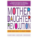 Mother Daughter Revolution