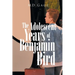 The Adolescent Years of Benjamin Bird