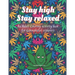 Stay high, Stay Relaxed - Cannabidiol adult Coloring Book: A fun activity for CBD explorer. Marijuana Adult Coloring Book to intensify the imagination