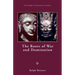 The Roots of War and Domination
