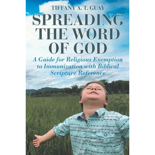 Spreading the Word of God: A Guide for Religious Exemption to Immunization with Biblical Scripture Reference