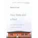 Four Walls and a Roof: The Complex Nature of a Simple Profession