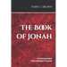 The Book of Jonah: A Commentary and Expositor's Guide