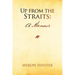 Up from the Straits: A Memoir
