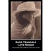 Sara Teasdale - Love Songs: "The ache of empty arms was an old tale to you"