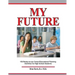 My Future: Career/Educational Planning Activities For High School Students