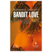 Bandit Love