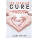 The Marriage Cure: A Couple Therapy Workbook to Fighting Anxiety in Love, Strengthening Your Relationship and Building a Lasting Couple Life