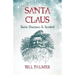 Santa Claus: Saint, Shaman, & Symbol