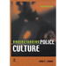 Understanding Police Culture