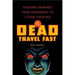 The Dead Travel Fast