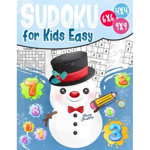 Sudoku for Kids Easy: Sudoku puzzle book Easy, Medium, Difficult -270- Logical puzzles -4x4-6x6-9x9 - that train your children's memory.
