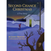 Second Chance Christmas: A True Story