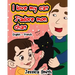I Love My Cat - J'adore Mon Chat: English - French Children's Picture Book - stunning illustrations for an awesome and fun way to learn languages (Bil