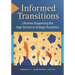 Informed Transitions: Libraries Supporting the High School to College Transition