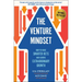 The Venture Mindset: How to Make Smarter Bets and Achieve Extraordinary Growth