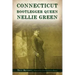 Connecticut Bootlegger Queen Nellie Green