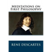 Meditations on First Philosophy