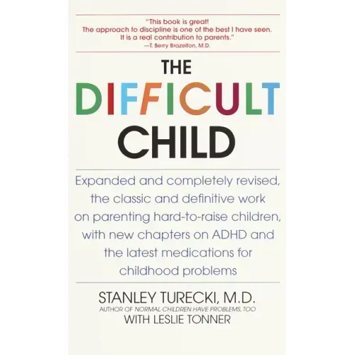 The Difficult Child: Expanded and Revised Edition