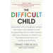 The Difficult Child: Expanded and Revised Edition