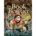 The Book Rescuer: How a Mensch from Massachusetts Saved Yiddish Literature for Generations to Come