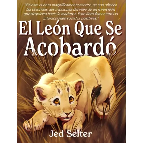 El león que se acobardó: El cachorro que sería rey